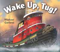 Wake Up, Tug! （Board Book）