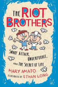 Snarf Attack, Underfoodle, and the Secret of Life : The Riot Brothers Tell All (The Riot Brothers)