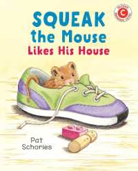 Squeak the Mouse Likes His House (I Like to Read)