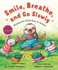 Smile, Breathe, and Go Slowly : Slumby the Sloth Goes to School