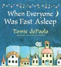 When Everyone Was Fast Asleep （Board Book）