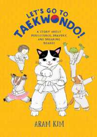 Let's Go to Taekwondo! : A Story about Persistence, Bravery, and Breaking Boards (Yoomi, Friends, and Family)