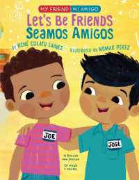 Let's Be Friends / Seamos Amigos : In English and Spanish / En ingles y español (My Friend, Mi Amigo)