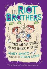 Stinky and Successful : The Riot Brothers Never Stop (The Riot Brothers)