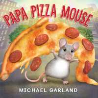 Papa Pizza Mouse （Board Book）