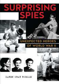 Surprising Spies : Unexpected Heroes of World War II