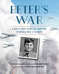 Peter's War : A Boy's True Story of Survival in World War II Europe