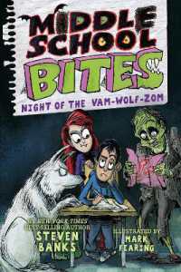 Middle School Bites 4: Night of the Vam-Wolf-Zom (Middle School Bites)