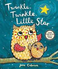 Twinkle, Twinkle, Little Star (Jane Cabrera's Story Time)