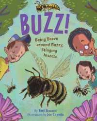 Buzz : Being Brave around Buzzy, Stinging Insects
