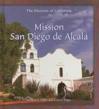 Mission San Diego de Alcalá (Missions of California) （Library Binding）
