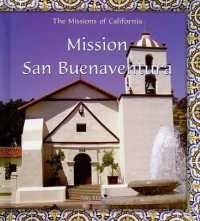 Mission San Buenaventura (Missions of California) （Revised）