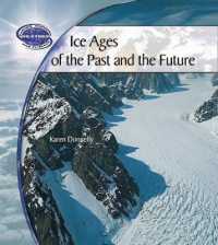 Ice Ages of the Past and the Future (Earth's Changing Weather and Climate) （Library Binding）