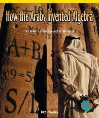 How the Arabs Invented Algebra : The History of the Concept of Variables (Math for the Real World)