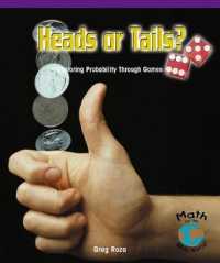 Heads or Tails? : Exploring Probability through Games (Math for the Real World: Fluency)