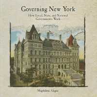Governing New York : How Local, State, and National Governments Work (Rosen Classroom Primary Source)