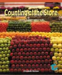 Counting at the Store : Learning to Count from 6 to 10 (Math for the Real World)