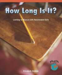 How Long Is It? : Learning to Measure with Nonstandard Units (Math for the Real World)