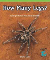 How Many Legs? : Learning to Multiply Using Repeated Addition (Math for the Real World: Early Fluency)