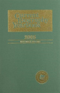 Current Biography Yearbook 2005