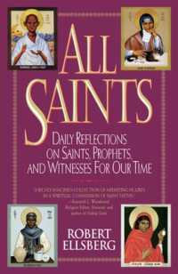 All Saints : Daily Reflections on Saints， Prophets， and Witnesses for Our Time