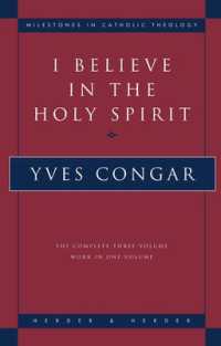 I Believe in the Holy Spirit : The Complete Three Volume Work in One Volume