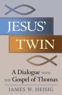 Jesus' Twin : A Dialogue with the Gospel of Thomas