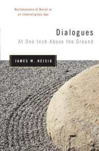 Dialogues at One Inch above the Ground : Reclamations of Belief in an Interreligious Age