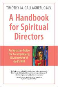 Handbook for Spiritual Directors : An Ignatian Guide for Accompanying Discernment of God's Will
