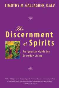 Discernment of Spirits : An Ignatian Guide for Everyday Living