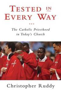 Tested in Every Way : The Catholic Priesthood in Today's Church
