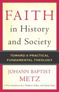 Faith in History and Society : Toward a Practical Fundamental Theology