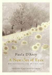 A New Set of Eyes : Encountering the Hidden God