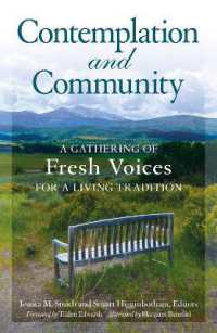 Contemplation and Community : A Gathering of Fresh Voices for a Living Tradition