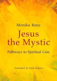 Jesus the Mystic Pathways to Spiritual Care