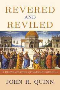 Revered and Reviled : A Re-Examination of Vatican Council I