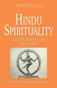 Hindu Spirituality: Vedas through Vedanta (World Spirituality)