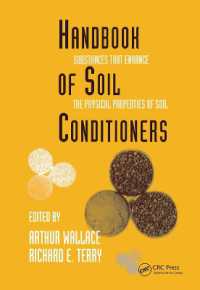 Handbook of Soil Conditioners : Substances That Enhance the Physical Properties of Soil: Substances That Enhance the Physical Properties of Soil (Books in Soils, Plants, and the Environment)
