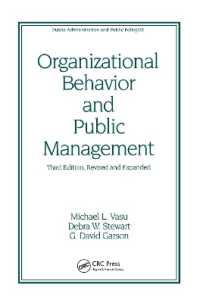 Organizational Behavior and Public Management, Revised and Expanded (Public Administration and Public Policy) （3RD）