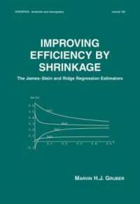 Improving Efficiency by Shrinkage : The James--Stein and Ridge Regression Estimators (Statistics: a Series of Textbooks and Monographs)