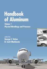 アルミニウム・ハンドブック、第１巻：物理的冶金および加工<br>Handbook of Aluminum : Vol. 1: Physical Metallurgy and Processes