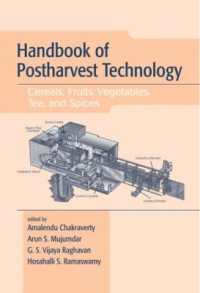 農作物の収穫後処理の科学とテクノロジー・ハンドブック<br>Handbook of Postharvest Technology : Cereals, Fruits, Vegetables, Tea, and Spices