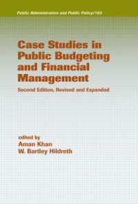 公共予算と財務管理：事例研究（第２版）<br>Case Studies in Public Budgeting and Financial Management, Revised and Expanded (Public Administration and Public Policy) （2ND）