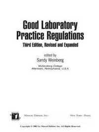 ＧＬＰ規制詳解（第３版）<br>Good Laboratory Practice Regulations (Drugs and the Pharmaceutical Sciences) （3RD REV&EX）