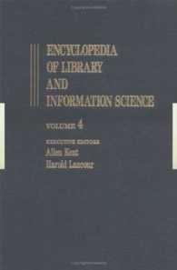 Encyclopedia of Library and Information Science : Calligraphy to Church Libraries (Library and Information Science Encyclopedia) 〈4〉