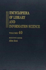 Encyclopedia of Library and Information Science (Encyclopedia of Library and Information Science) 〈040〉