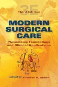 Modern Surgical Care : Physiologic Foundations and Clinical Applications （3RD）
