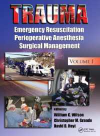 Trauma : Emergency Resuscitation, Perioperative Anesthesia, Surgical Management, Volume I