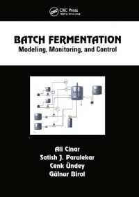 Batch Fermentation : Modeling: Monitoring, and Control (Chemical Industries)