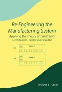 Re-Engineering the Manufacturing System : Applying the Theory of Constraints, Second Edition （2ND）